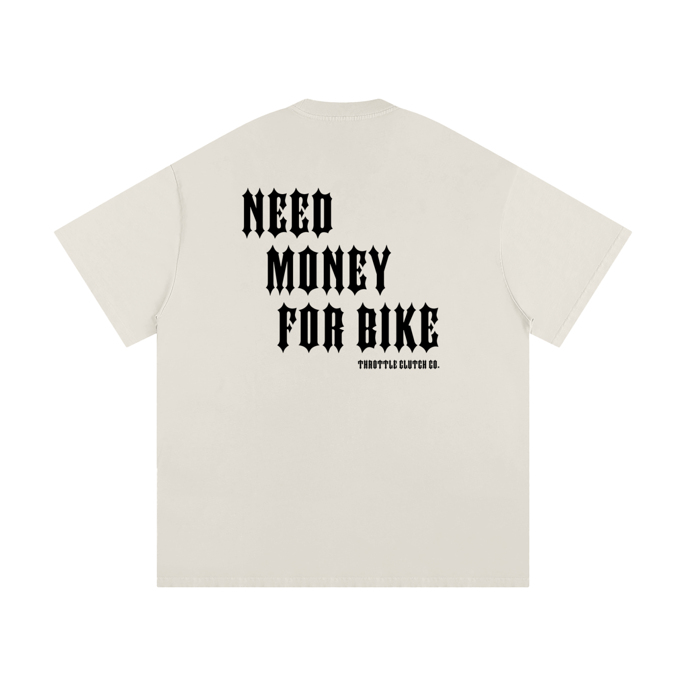 Need Money For Bike Tee