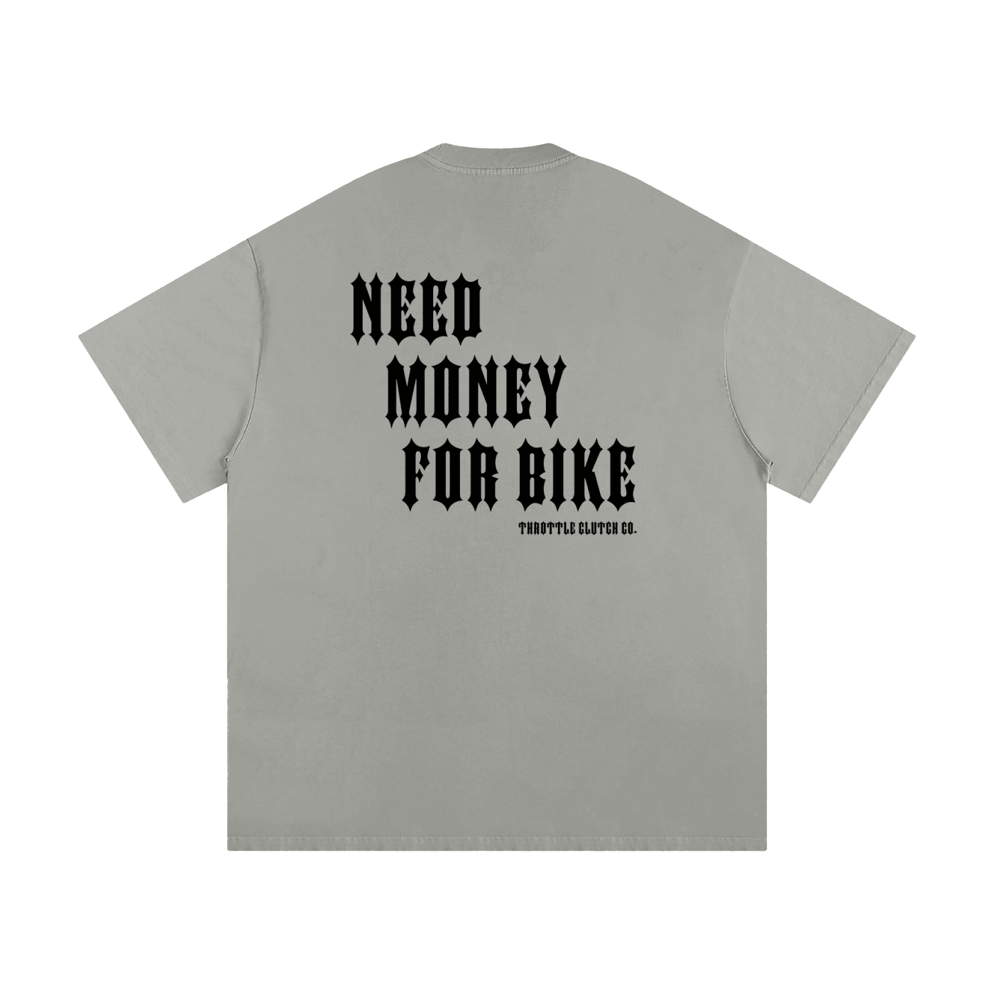 Need Money For Bike Tee - Throttle Clutch Co.