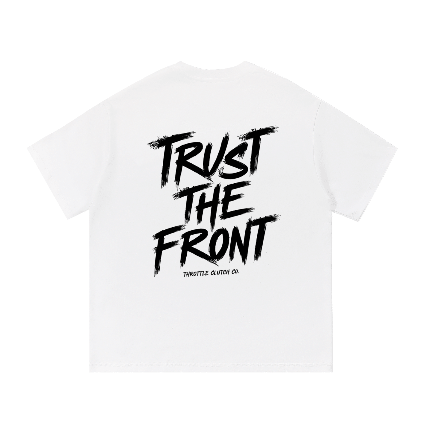 Trust The Front Tee - Throttle Clutch Co.